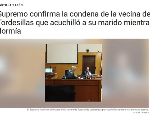 Supremo confirma la condena de la vecina de Tordesillas que acuchilló a su marido mientras dormía